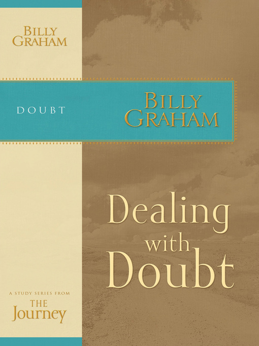 Title details for Dealing with Doubt by Billy Graham - Available